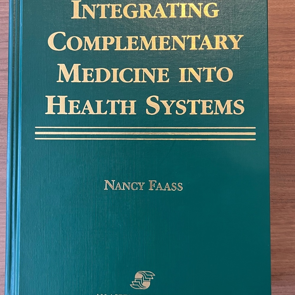 Used* Integrating Complementary Medicine into Health System textbook.